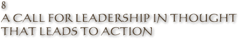 A Call for Leadership In Thought That Leads To Action